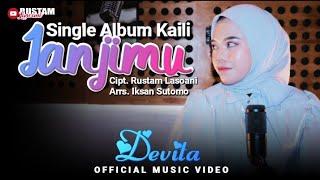 JANJIMU - DEVITA Cipt. Rustam Lasoani || Lagu Kaili Terbaru || Official Music Video