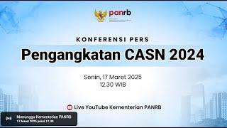 [LIVE] Konferensi Pers Pengangkatan CASN 2024 & PPPK 2024