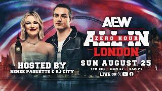 Zero Hour - AEW: All In London Pre Show - LIVE this Sunday at 4pm BST / 11am ET / 8am PT