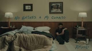 RMAND - No Entres a Mi Cuarto (Official Visualizer)