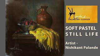 Soft Pastel Still life Demo