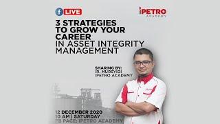 3 Strategies To Grow Your Career In Asset Integrity Management - Ir Mursyidi