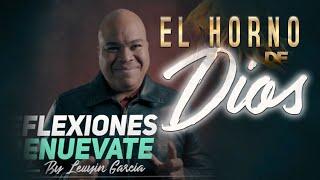 EL HORNO DE DIOS | LEUYIN GARCIA | RENUÉVATE 004