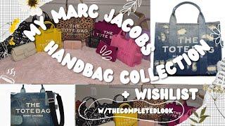 MY MARC JACOBS HANDBAG COLLECTION + WISHLIST| w/@TheCompletedLook|Moknowsbeauty