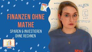 Finanzen ohne Mathe - kein Rechnen und trotzdem Geld sparen & Investieren  | kimvestment