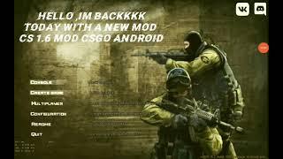 Cs 1.6 MOD CSGO LITE ANDROID :O | 40-60 FPS