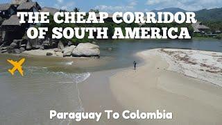 The Cheap Corridor Of South America
