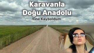 Karavanla Doğu Anadolu | Muhteşem Yol Manzaraları