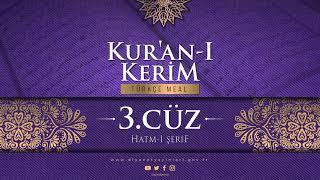 KUR'AN-I KERİM MEALİ - 3.CÜZ