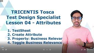 TRICENTIS Tosca Test Design - Lesson 04| Attribute | TestSheet | Property Business Relevant