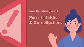 Risks and Complications of Liver Resection Surgery | TVASurg Patient Learning