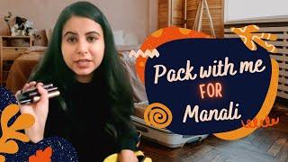 Pack with me for Manali | Amazing Tips for Packing | Packing Essentials for Travelling in Mountains