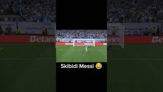 Skibidi Messi  #football #youtubeshorts #shorts #leomessi