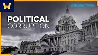 History of Political Corruption in America | Wondrium Perspectives