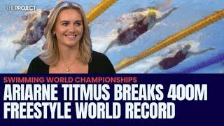 Ariarne Titmus Breaks 400m Freestyle World Record