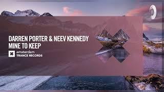 VOCAL TRANCE: Darren Porter & Neev Kennedy - Mine To Keep [Amsterdam Trance] + LYRICS