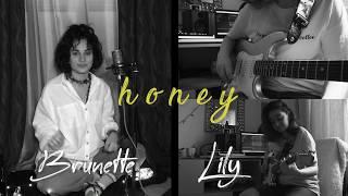 Brunette ft. Lily - Honey (Johnny Balik Cover) #QuarantineCover