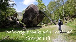 Wainwright Walks wi'a Local Lad  Grange Fell