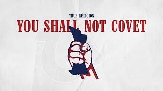 You Shall Not Covet | True Religion