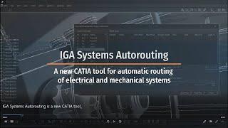 IGA Systems Autorouting is a new CATIA tool