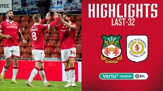 HIGHLIGHTS | Wrexham AFC vs Crewe Alex (Vertu Trophy)