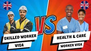 WHICH IS WHICH? UK SKILLED WORKER VISA  & HEALTH AND CARE WORKER VISA