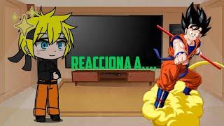 Naruto reacciona a Son Goku 1/??