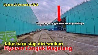 Update Jalur baru Flyover Canguk Kota Magelang Siap diresmikan menjelang libur Natal Tahun Baru 2025