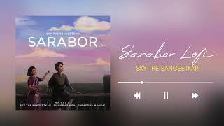 Sarabor CG Lofi - SKY THE SANGEETKAR