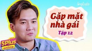 5Plus Online | Tập 12 l Gặp mặt nhà gái | Phim Hài Mới Nhất 2017