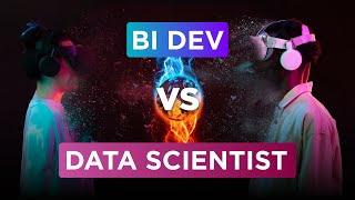 Who's the winner? BI Developer VS Data Scientist roles compared...