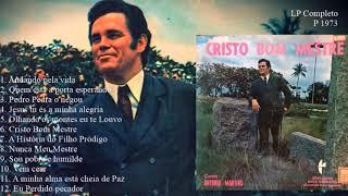 Antonio Martins - Cristo Bom Mestre (LP Completo) 1973