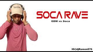 SOCA RAVE   The Ultimate Soca vs EDM Workout Mix CLEAN