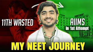 11th Wasted to AIIMS: My NEET Journey| NEET motivation