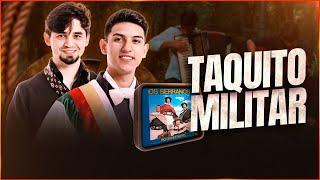 TAQUITO MILITAR - RENAN ROUSADO E EDERSON MELLO