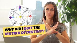 Why Did I Stop Doing the Matrix of Destiny? What is the Next Plan?