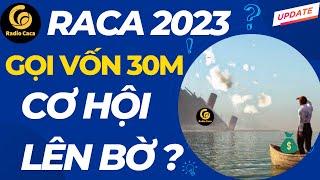 Phân Tích Radio Caca (RACA) 2023 cơ hội về bờ hay úp bô lần nữa ?