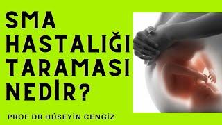 SMA (SPİNAL MUSKULER ATROFİ) HASTALIĞI  TARAMASI? Kimler taşıyıcıdır? SMA hastalığı önlenebilir mi?