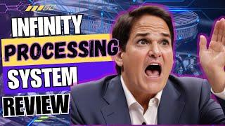 Infinity Processing System Review 2024