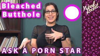 Ask A Porn Star: Have You Bleached Your Butthole?