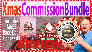 Christmas Commission Bundle Review With Walkthrough  Mass Xmas  Back Door Super Bonuses 