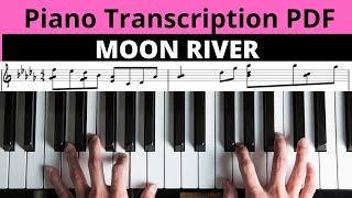 Moon River - Piano Transcription as played by Mike del Ferro.  PDF WITH CHORD SYMBOLS