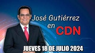 JOSÉ GUTIÉRREZ EN CDN - 18 DE JULIO 2024