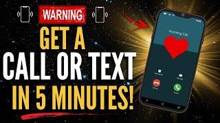 Receive An Instant Text Or Call After Listening For Just 5 Minutes | INSANE RESULTS!