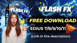 FLASH FX Free Download For EDIUS 7/8/9/10/11 | Tech Nestology