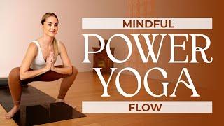 Mindfulness and Power Yoga Flow: 25 Min Somatic Practice for Improved Strength & Gratitude at Home