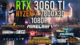 RTX 3060 Ti + RYZEN  7 7800X3D - Test In 10 Games at 1080p