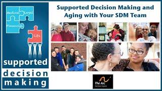 Supported Decision Making and Aging with your SDM Team