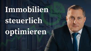 So optimierst du steuerlich deinen Immobilienbestand