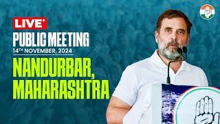 LIVE: Public Meeting | Nandurbar, Maharashtra | Rahul Gandhi